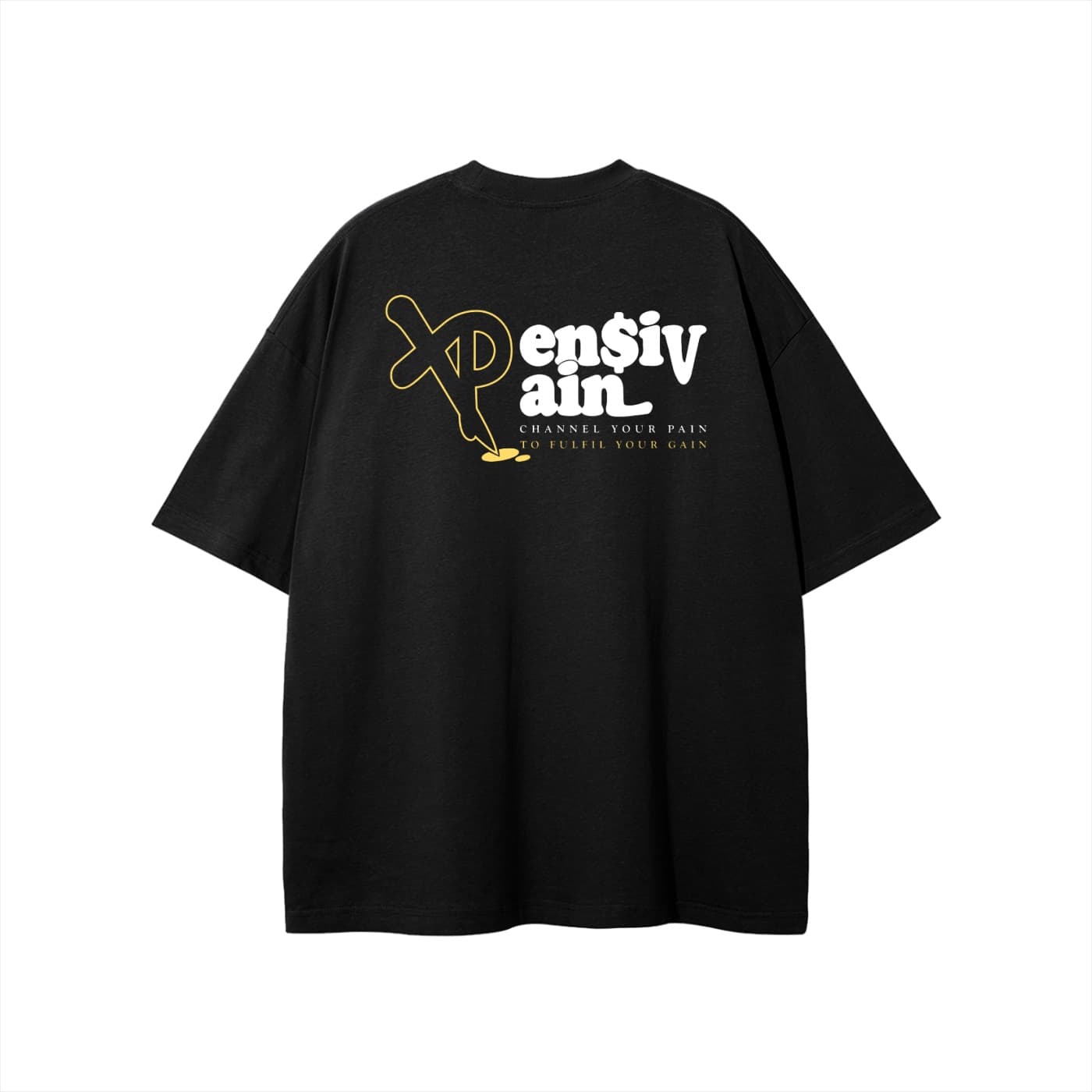 Back view of black XP London ‘XPensiv Pain’ oversized t-shirt featuring yellow and white logo with slogan ‘Channel your pain to fulfil your gain,’ minimalist streetwear design.